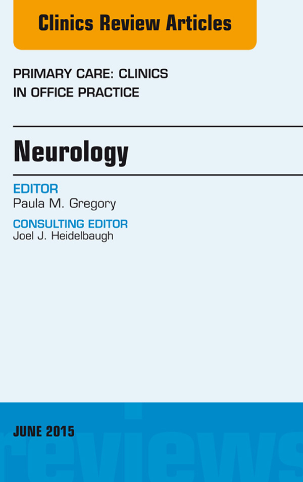 Neurology, An Issue of Primary Care: Clinics in Office Practice  â€“ PDF/EPUB Version Downloadable