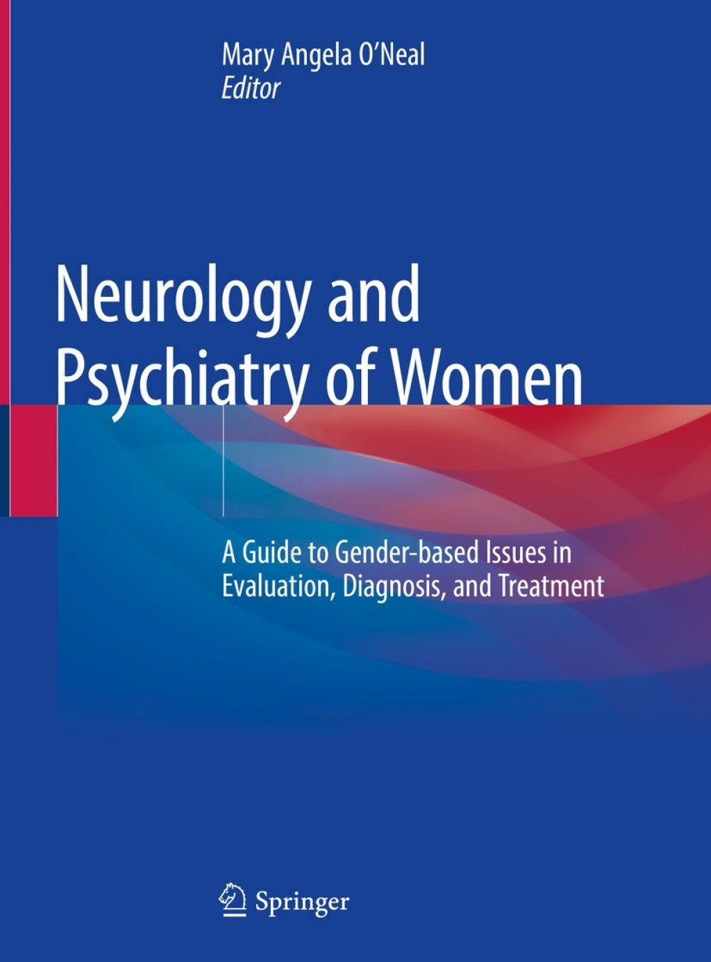 Neurology and Psychiatry of Women A Guide to Gender-based Issues in Evaluation, Diagnosis, and Treatment  â€“ PDF/EPUB Version Downloadable