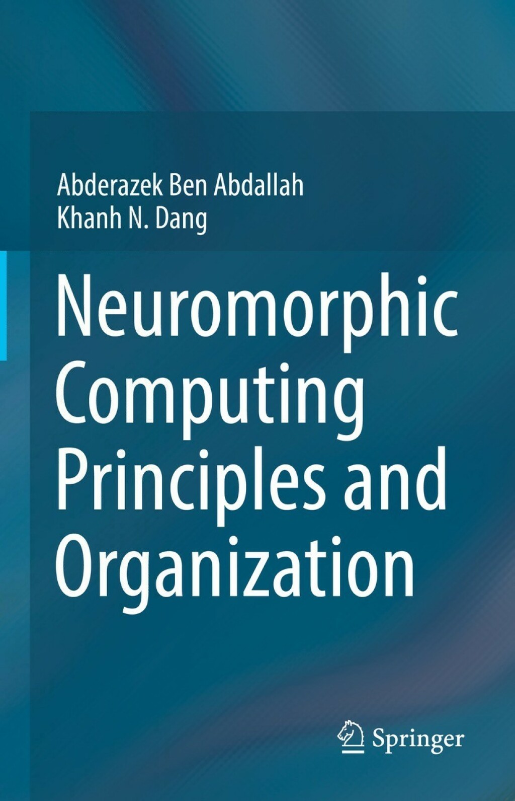 Neuromorphic Computing Principles and Organization  â€“ PDF/EPUB Version Downloadable