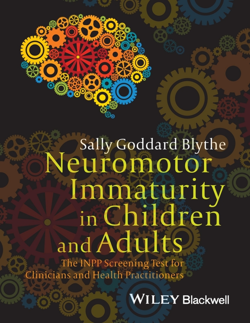 Neuromotor Immaturity in Children and Adults The INPP Screening Test for Clinicians and Health Practitioners 1st Edition â€“ PDF/EPUB Version Downloadable