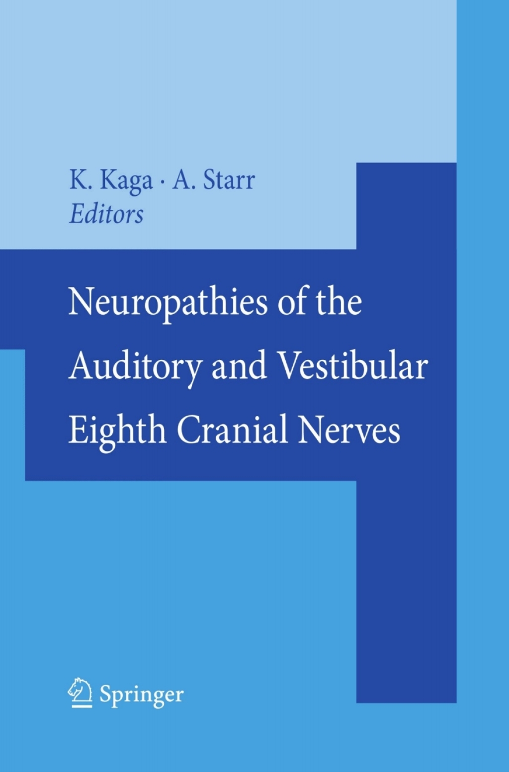 Neuropathies of the Auditory and Vestibular Eighth Cranial Nerves 1st Edition â€“ PDF/EPUB Version Downloadable