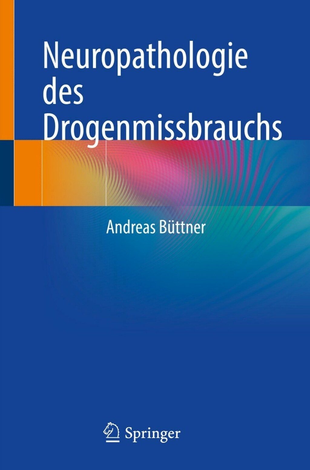 Neuropathologie des Drogenmissbrauchs  â€“ PDF/EPUB Version Downloadable