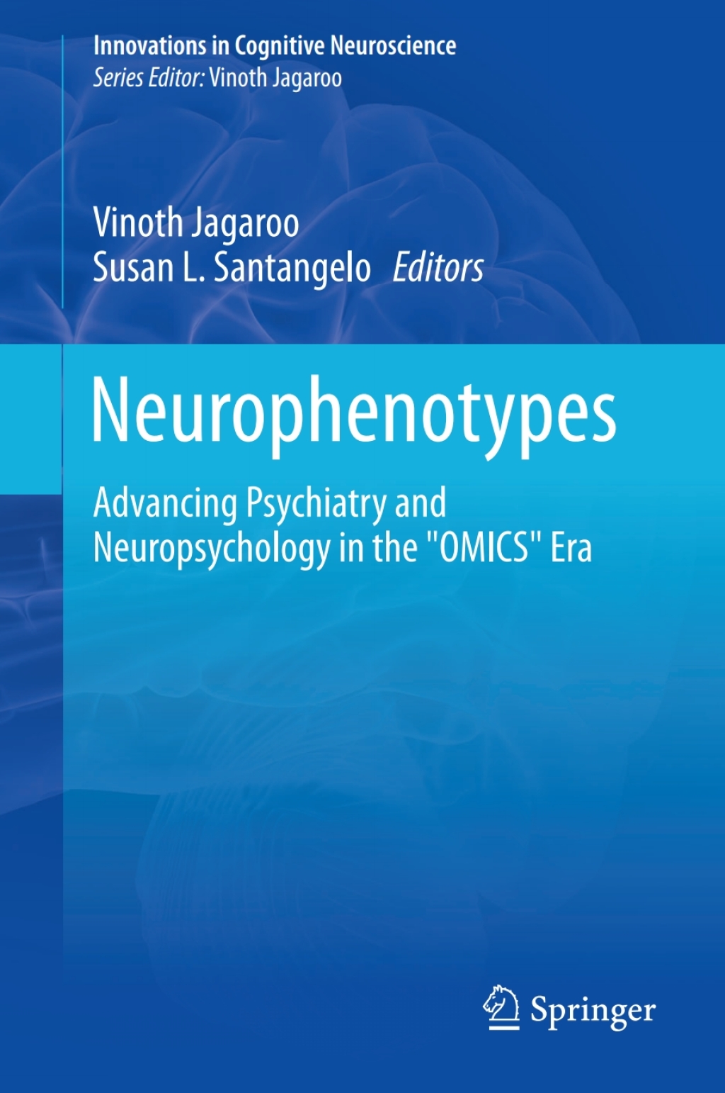 Neurophenotypes Advancing Psychiatry and Neuropsychology in the "OMICS" Era  â€“ PDF/EPUB Version Downloadable
