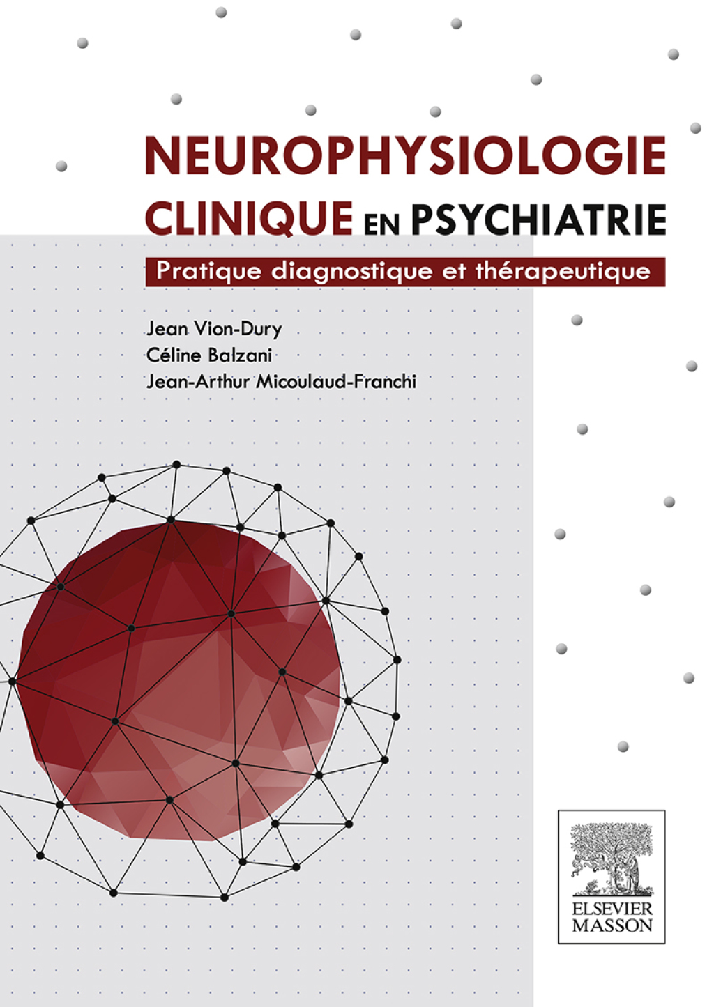 Neurophysiologie clinique en psychiatrie Pratique diagnostique et thÃ©rapeutique  â€“ PDF/EPUB Version Downloadable