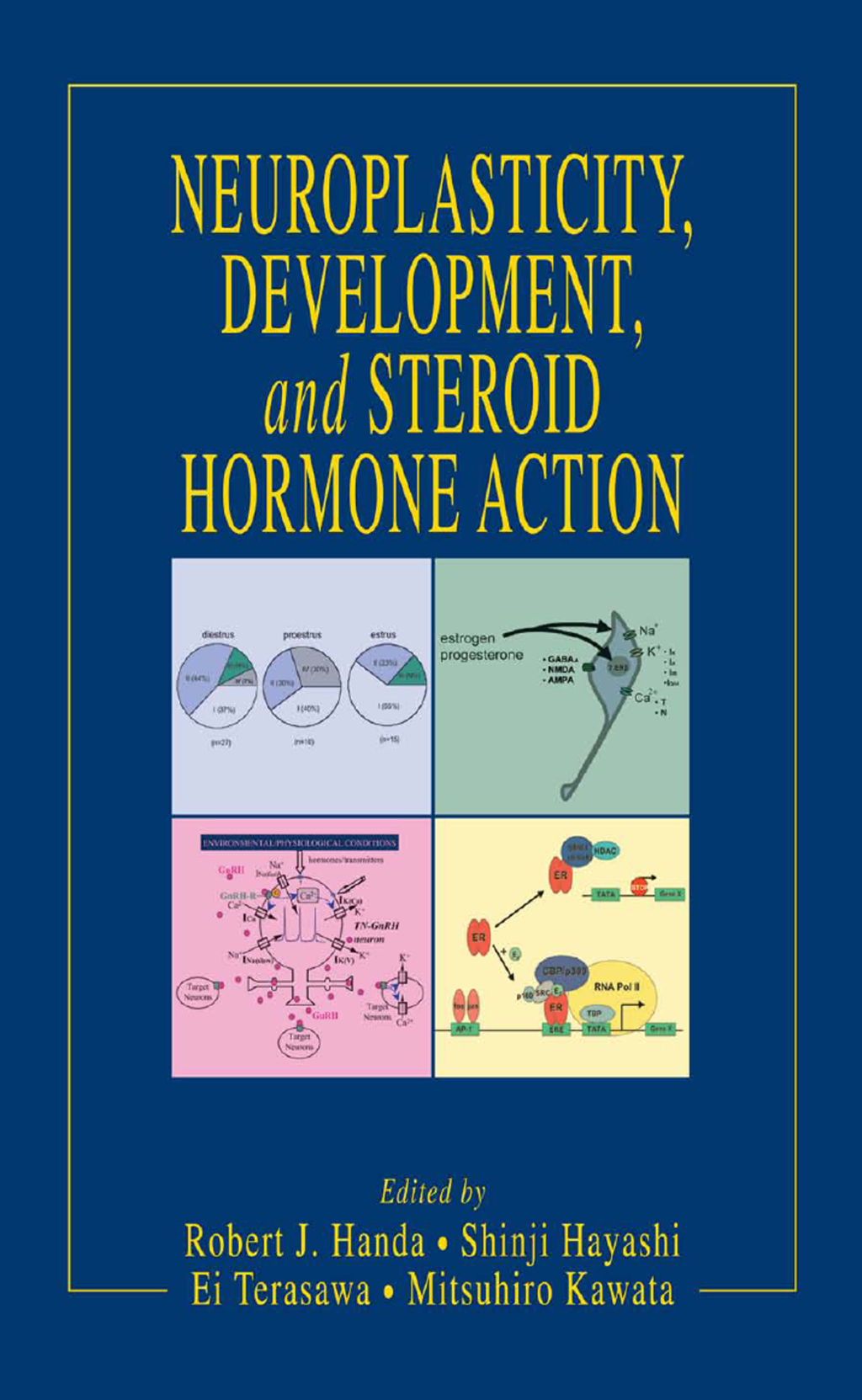 Neuroplasticity, Development, and Steroid Hormone Action 1st Edition â€“ PDF/EPUB Version Downloadable