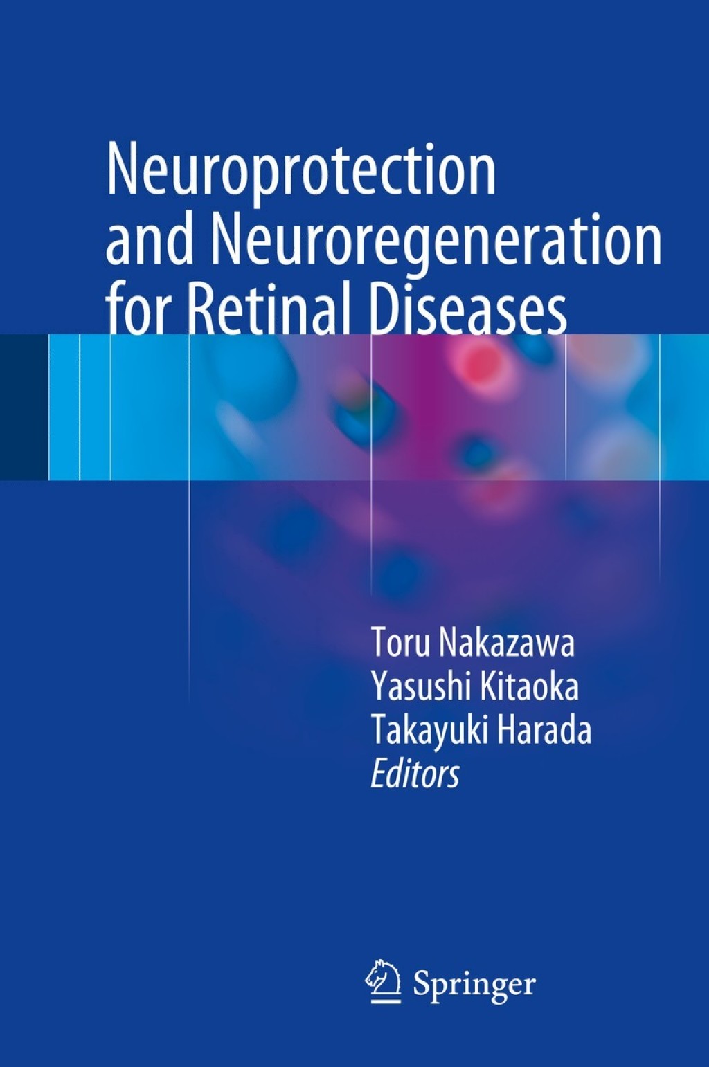 Neuroprotection and Neuroregeneration for Retinal Diseases  â€“ PDF/EPUB Version Downloadable