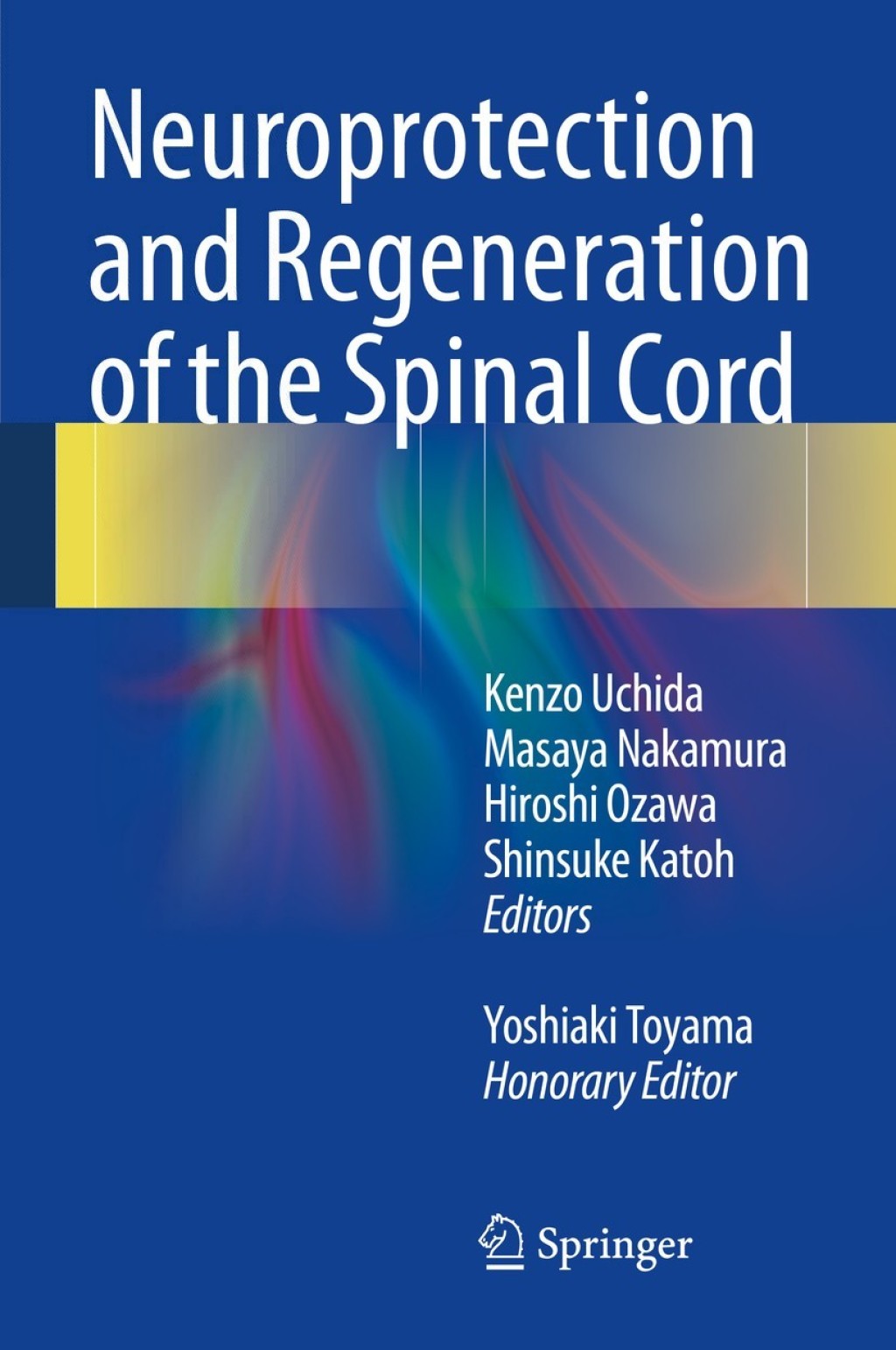 Neuroprotection and Regeneration of the Spinal Cord  â€“ PDF/EPUB Version Downloadable