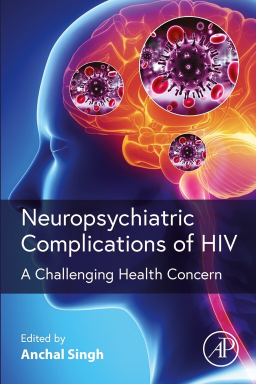 Neuropsychiatric Complications of HIV A Challenging Health Concern  â€“ PDF/EPUB Version Downloadable