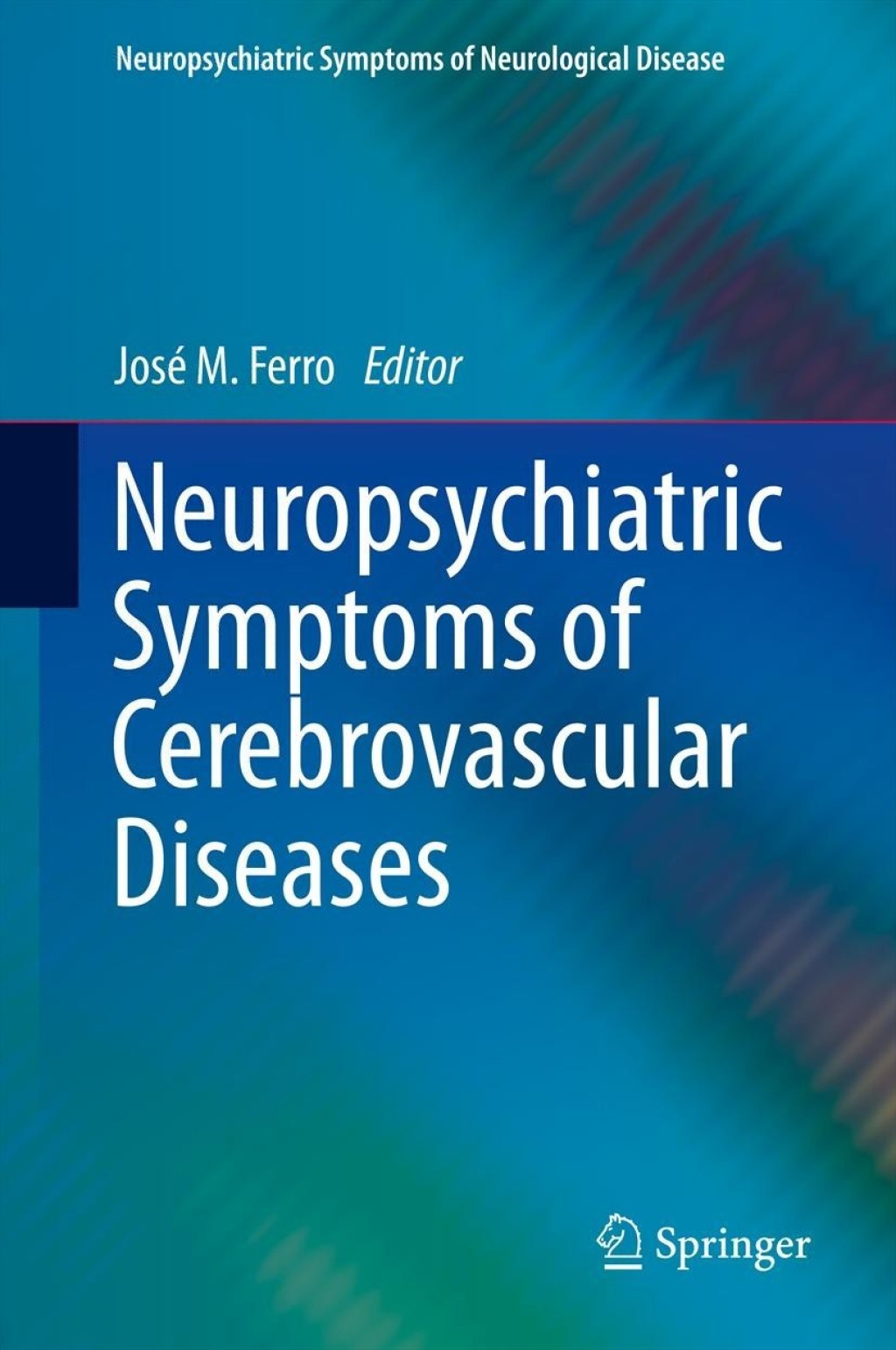 Neuropsychiatric Symptoms of Cerebrovascular Diseases  â€“ PDF/EPUB Version Downloadable