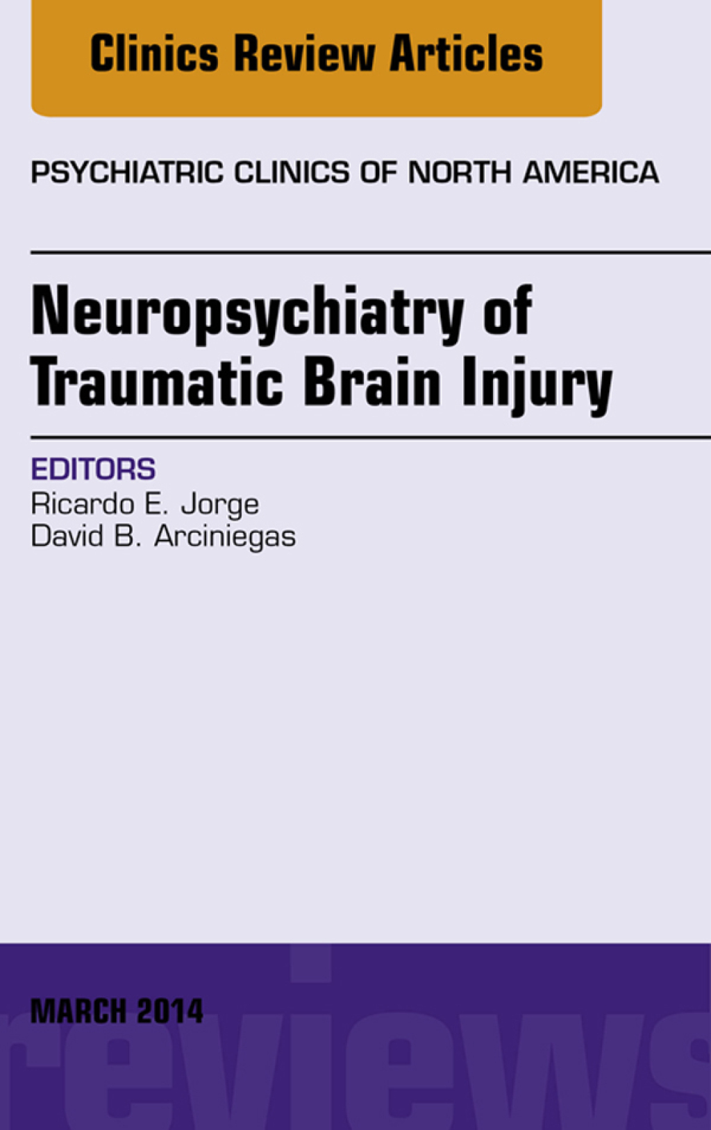 Neuropsychiatry of Traumatic Brain Injury, An Issue of Psychiatric Clinics of North America  â€“ PDF/EPUB Version Downloadable