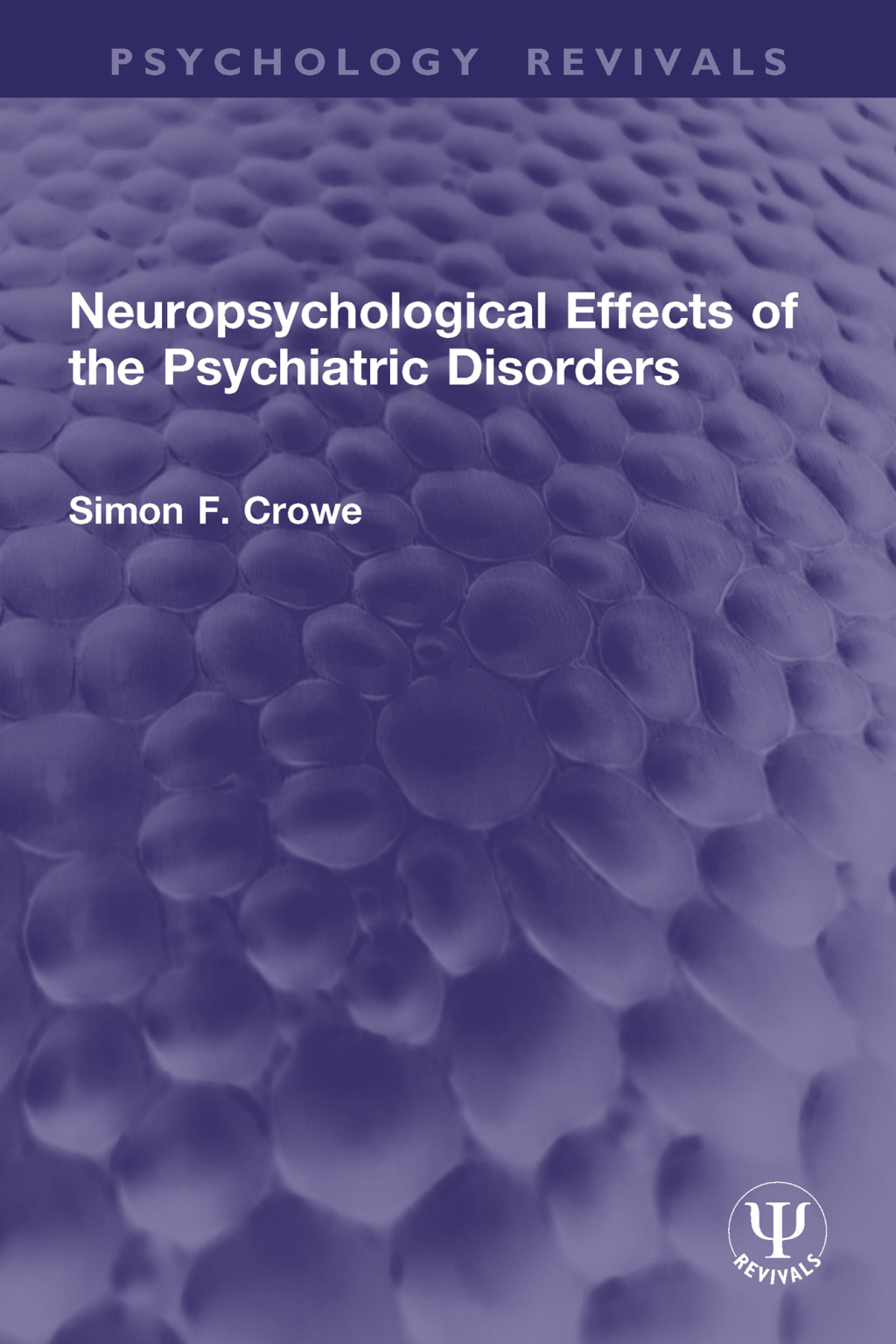Neuropsychological Effects of the Psychiatric Disorders 1st Edition â€“ PDF/EPUB Version Downloadable