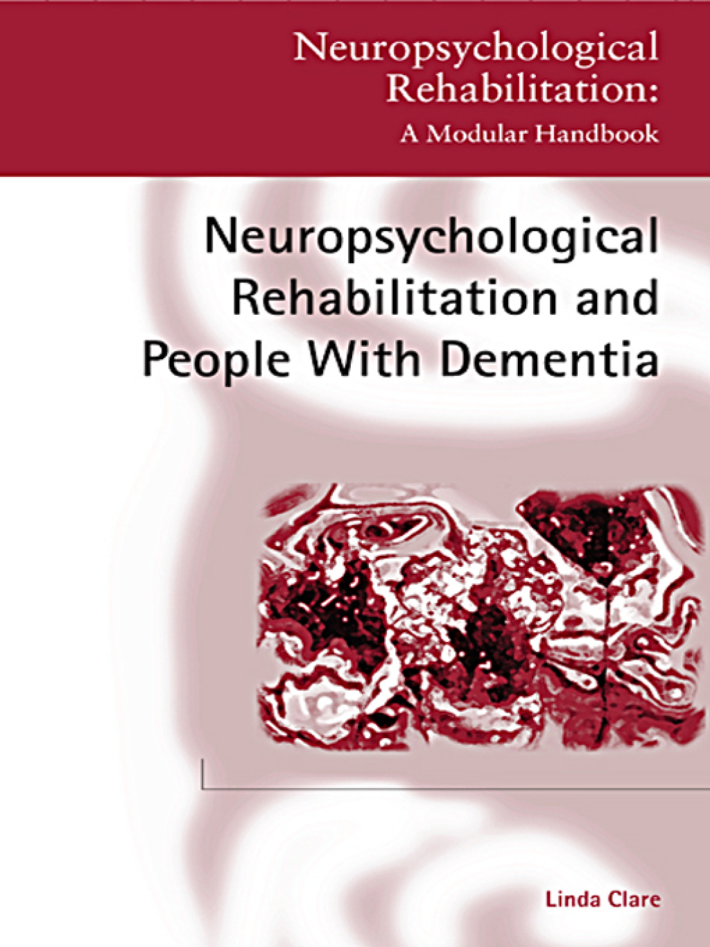 Neuropsychological Rehabilitation and People with Dementia 1st Edition â€“ PDF/EPUB Version Downloadable