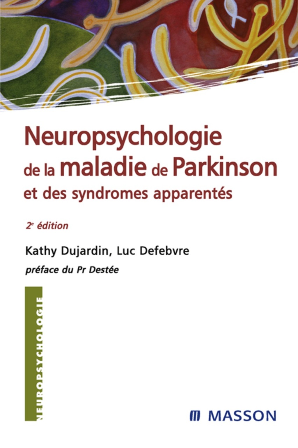 Neuropsychologie de la maladie de Parkinson et des syndromes apparentÃ©s 2nd Edition â€“ PDF/EPUB Version Downloadable