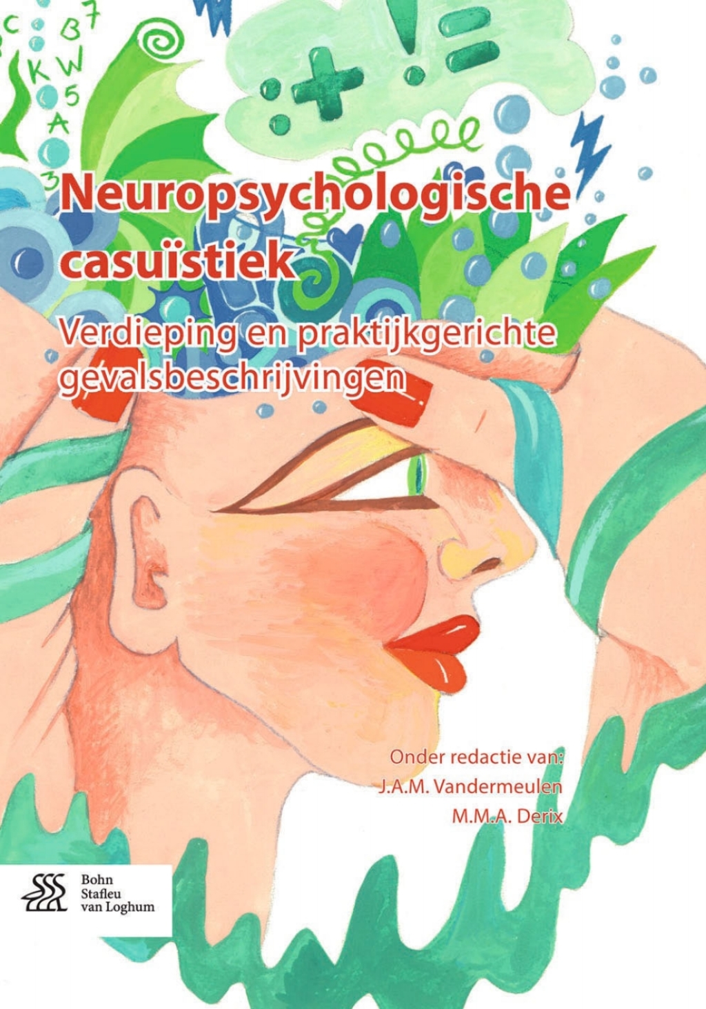 Neuropsychologische casuÃ¯stiek Verdieping en praktijkgerichte gevalsbeschrijvingen  â€“ PDF/EPUB Version Downloadable