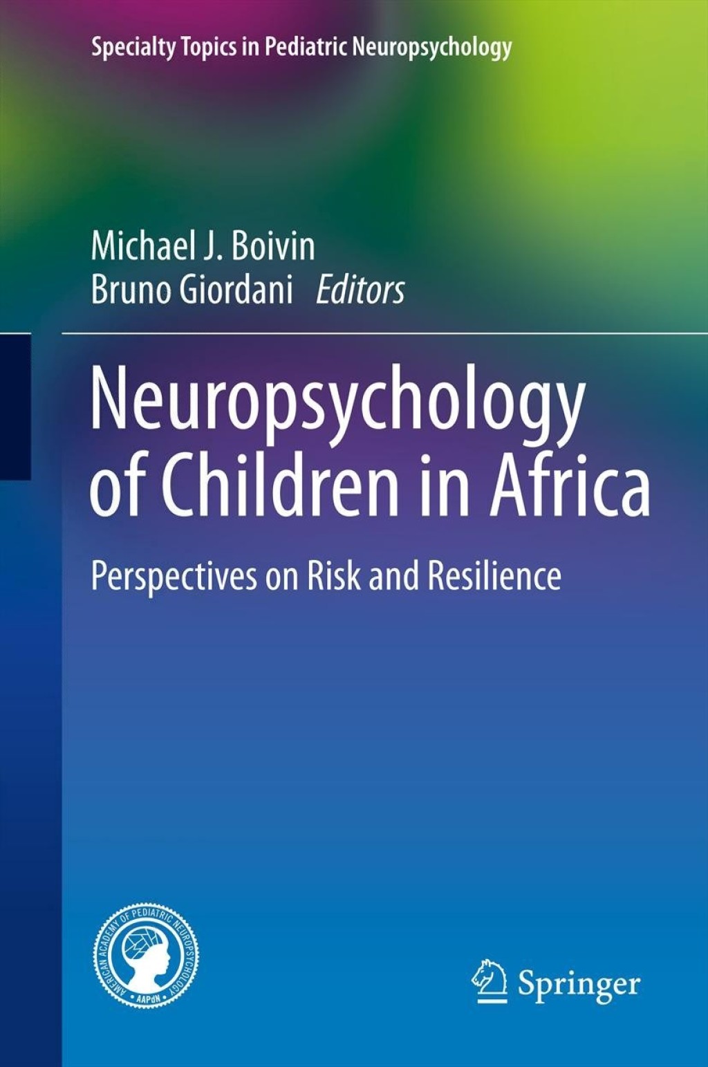 Neuropsychology of Children in Africa Perspectives on Risk and Resilience  â€“ PDF/EPUB Version Downloadable
