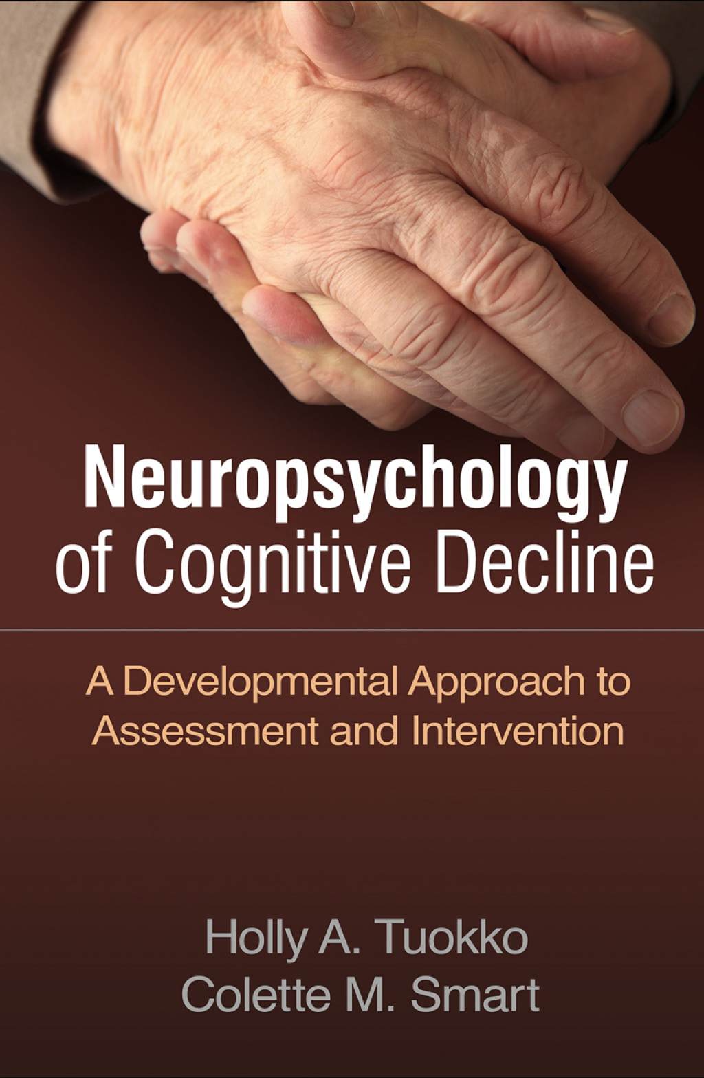 Neuropsychology of Cognitive Decline A Developmental Approach to Assessment and Intervention  â€“ PDF/EPUB Version Downloadable