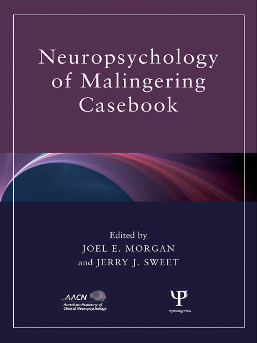 Neuropsychology of Malingering Casebook 1st Edition â€“ PDF/EPUB Version Downloadable