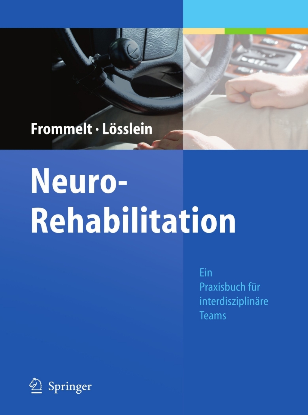 NeuroRehabilitation Ein Praxisbuch fÃ¼r interdisziplinÃ¤re Teams 3rd Edition â€“ PDF/EPUB Version Downloadable