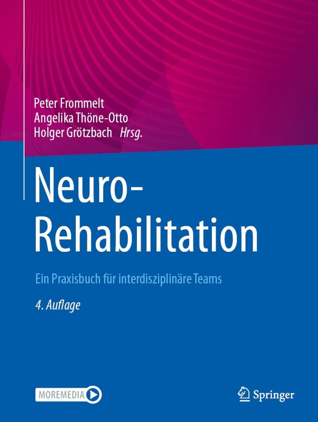 NeuroRehabilitation Ein Praxisbuch fÃ¼r interdisziplinÃ¤re Teams 4th Edition â€“ PDF/EPUB Version Downloadable