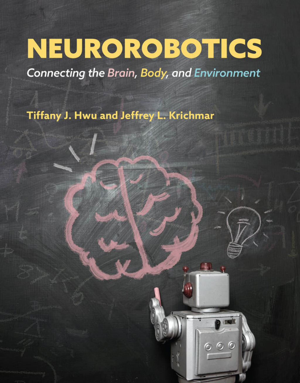 Neurorobotics Connecting the Brain, Body, and Environment  â€“ PDF/EPUB Version Downloadable