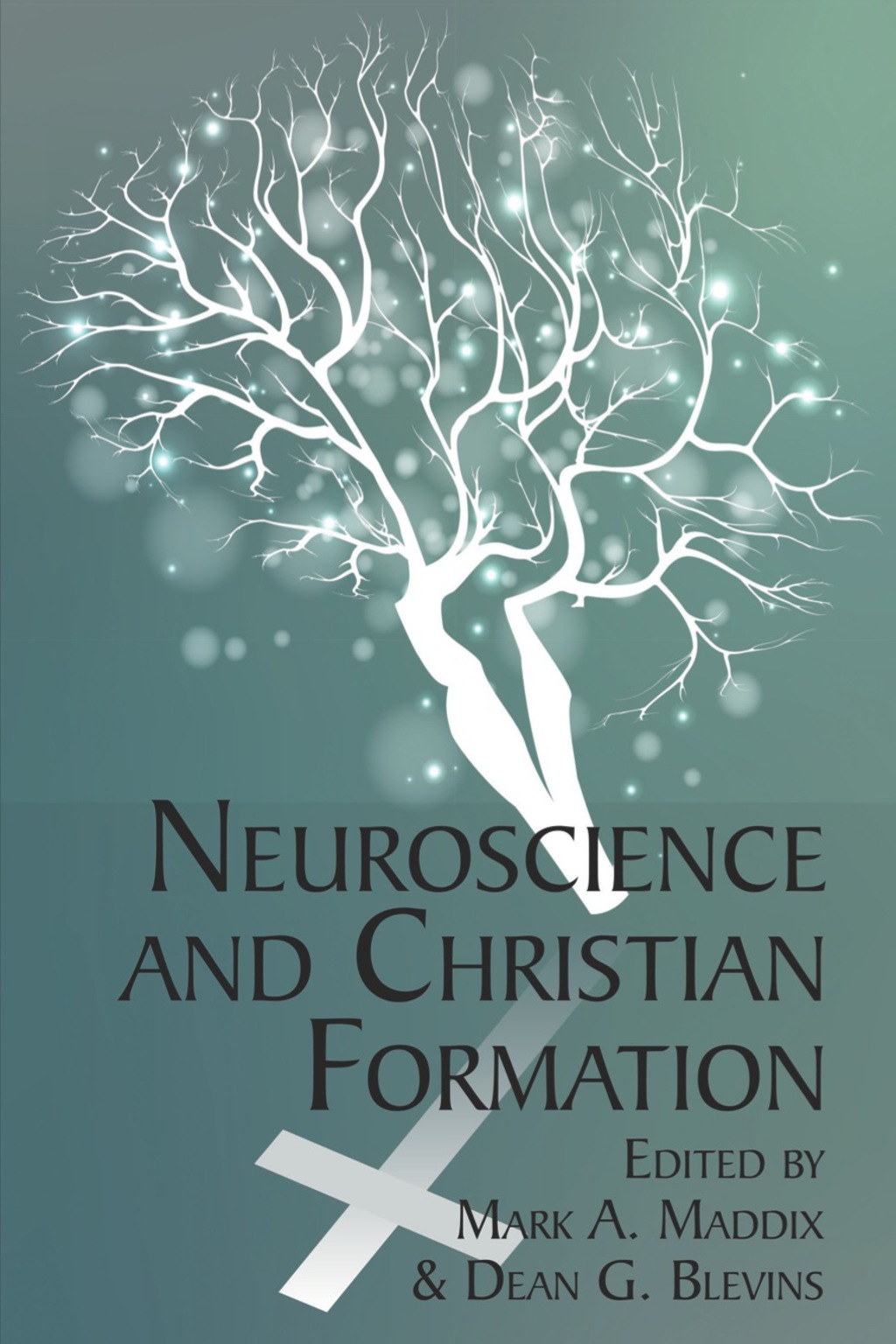 Neuroscience and Christian Formation  â€“ PDF/EPUB Version Downloadable