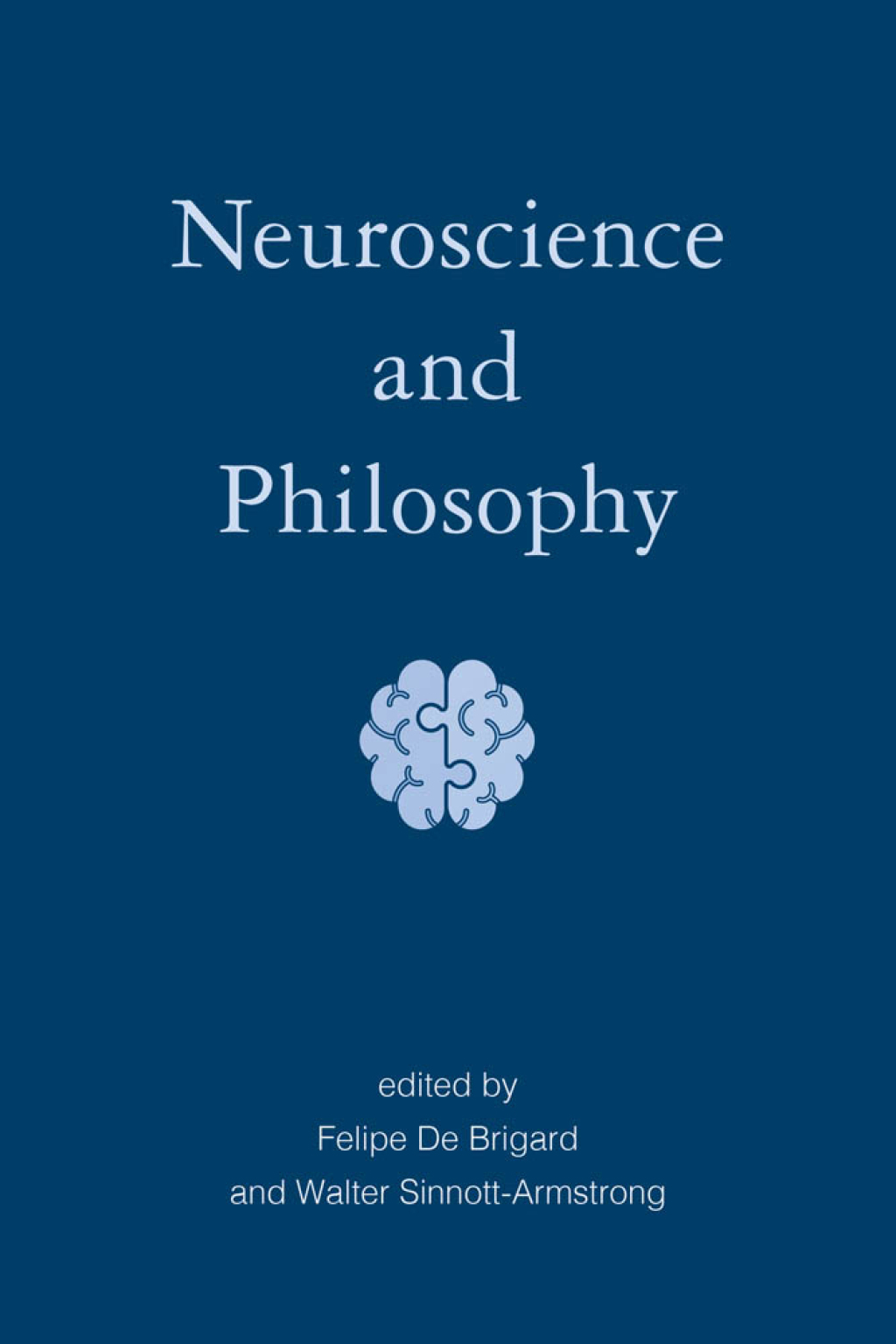 Neuroscience and Philosophy  â€“ PDF/EPUB Version Downloadable