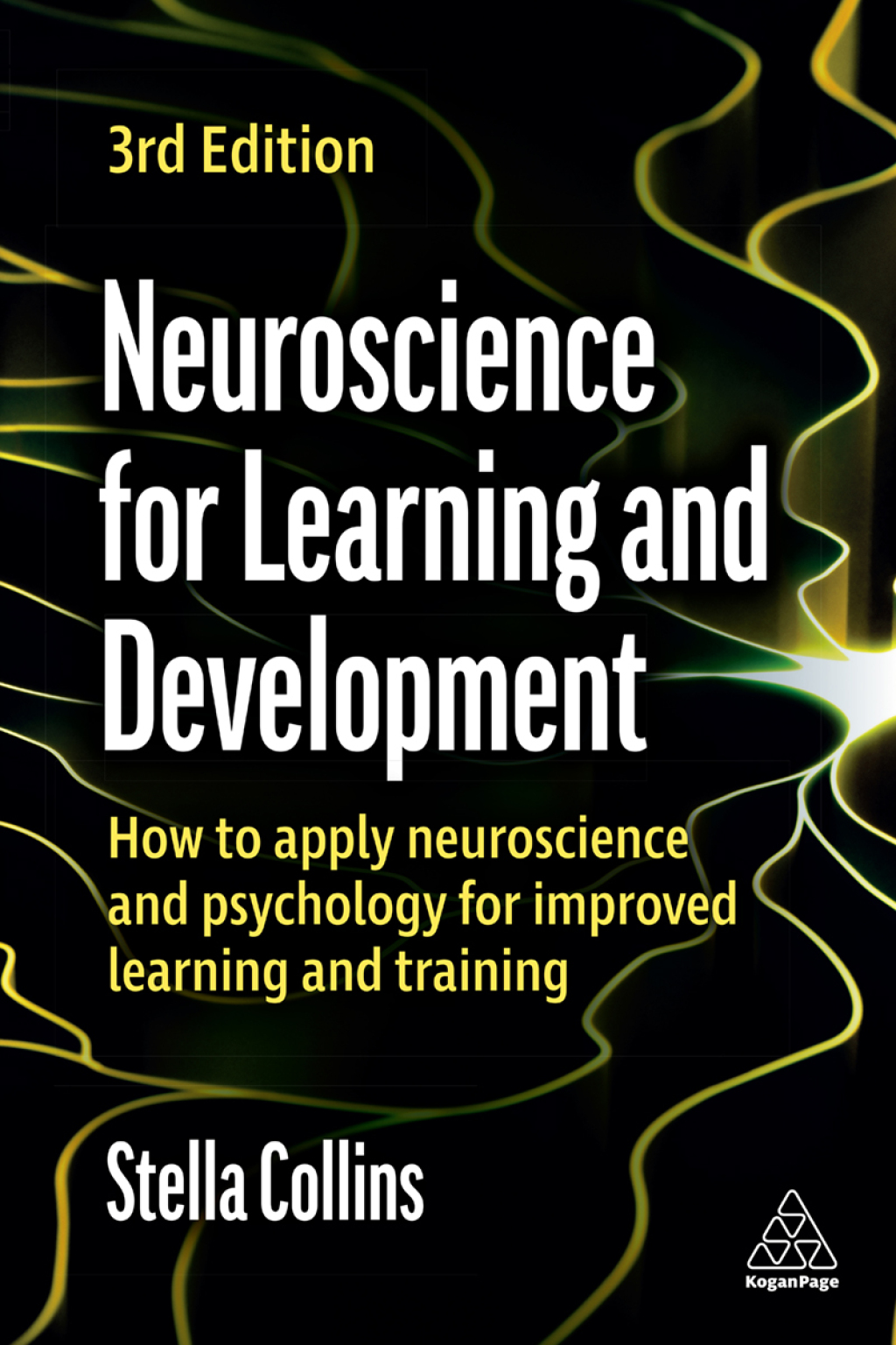 Neuroscience for Learning and Development How to Apply Neuroscience and Psychology for Improved Learning and Training 3rd Edition - (PDF/EPUB Version)
