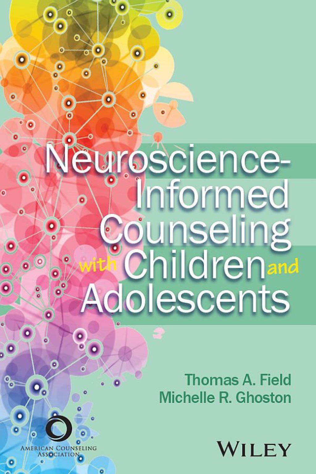 Neuroscience-Informed Counseling with Children and Adolescents 1st Edition â€“ PDF/EPUB Version Downloadable