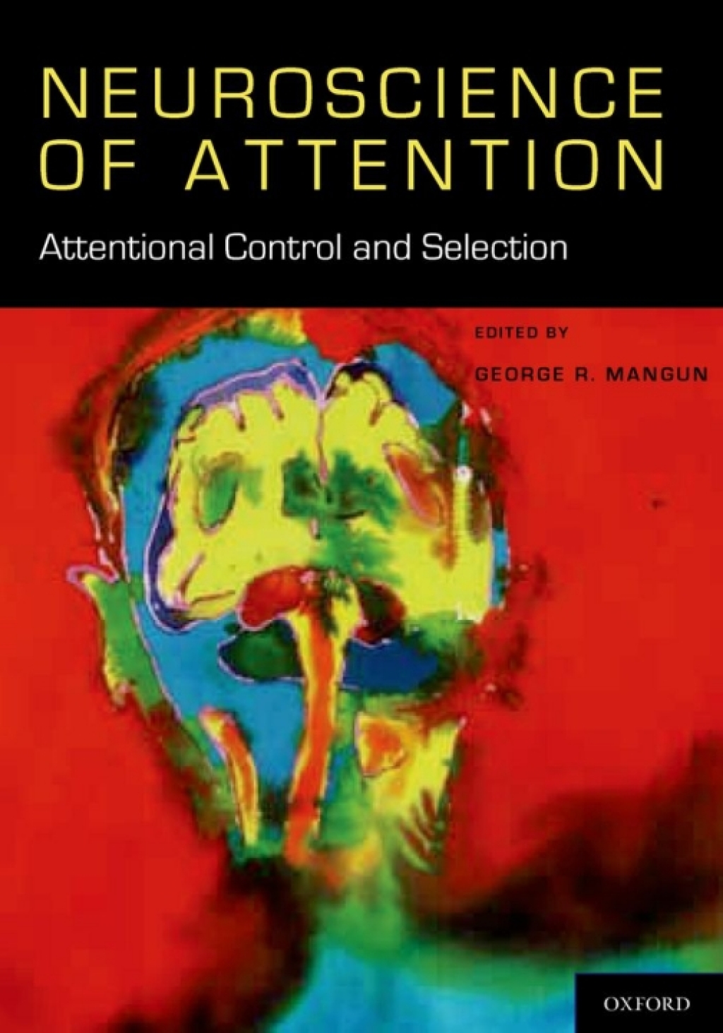 Neuroscience of Attention: Attentional Control and Selection 1st Edition â€“ PDF/EPUB Version Downloadable