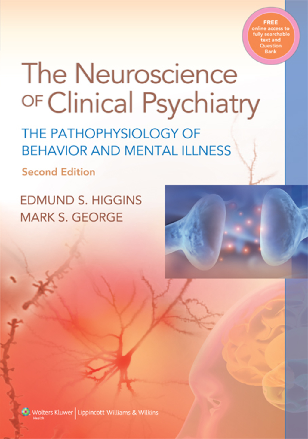 Neuroscience of Clinical Psychiatry: The Pathophysiology of Behavior and Mental Illness 2nd Edition â€“ PDF/EPUB Version Downloadable