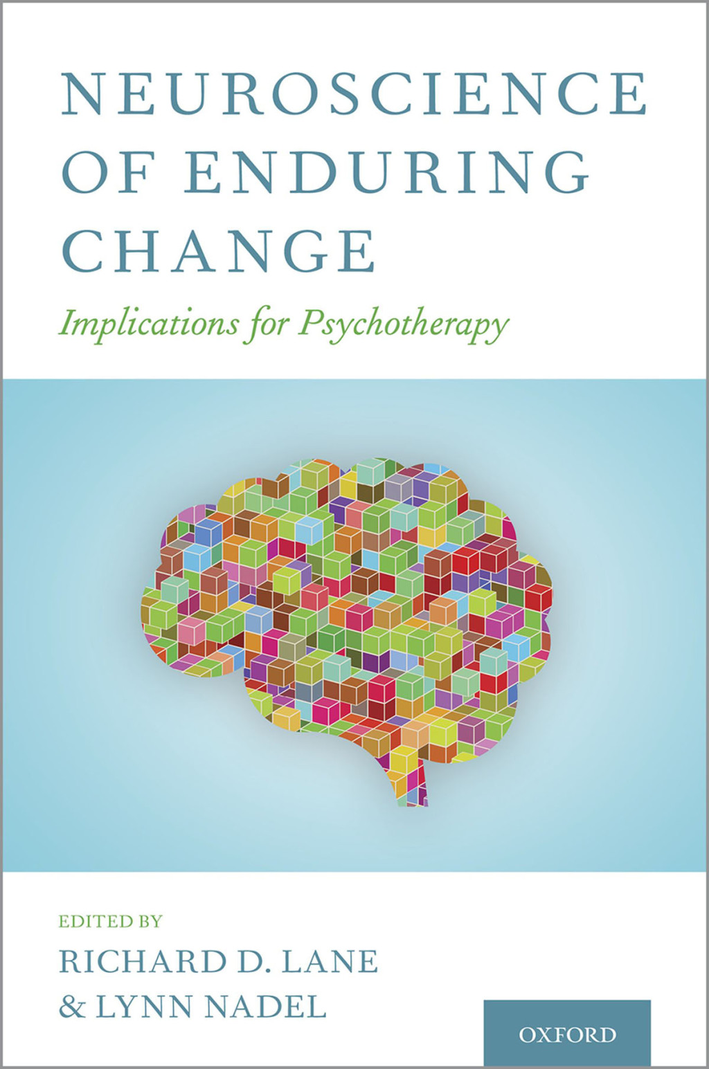 Neuroscience of Enduring Change Implications for PsychotherapyÃ¢ 1st Edition â€“ PDF/EPUB Version Downloadable