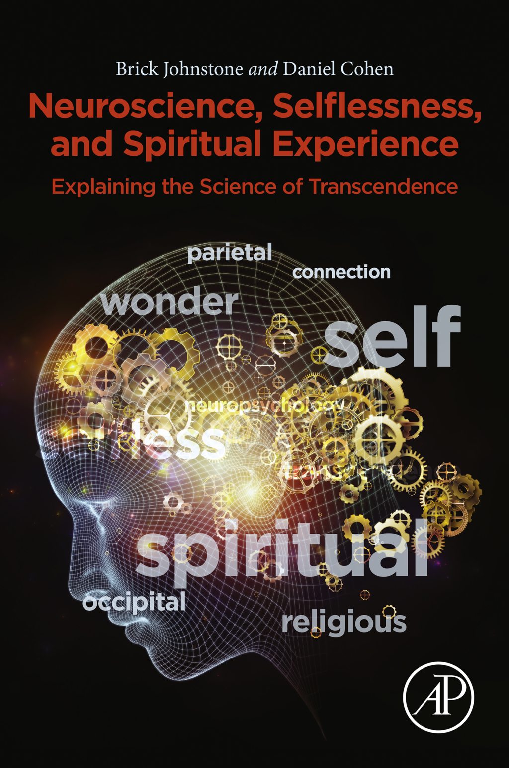 Neuroscience, Selflessness, and Spiritual Experience Explaining the Science of Transcendence  â€“ PDF/EPUB Version Downloadable
