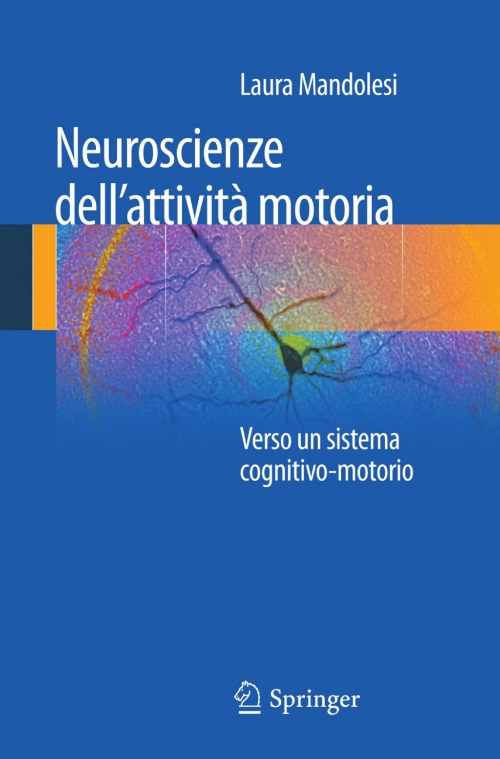 Neuroscienze dell'attivitÃ  motoria Verso un sistema cognitivo-motorio  â€“ PDF/EPUB Version Downloadable