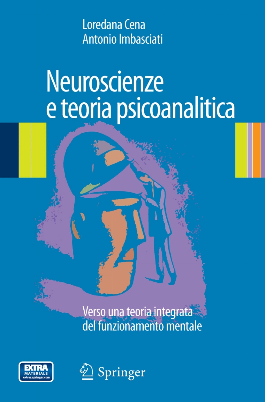 Neuroscienze e teoria psicoanalitica Verso una teoria integrata del funzionamento mentale  â€“ PDF/EPUB Version Downloadable