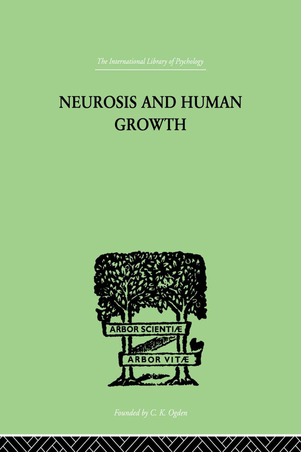 Neurosis and Human Growth The struggle toward self-realization 1st Edition â€“ PDF/EPUB Version Downloadable