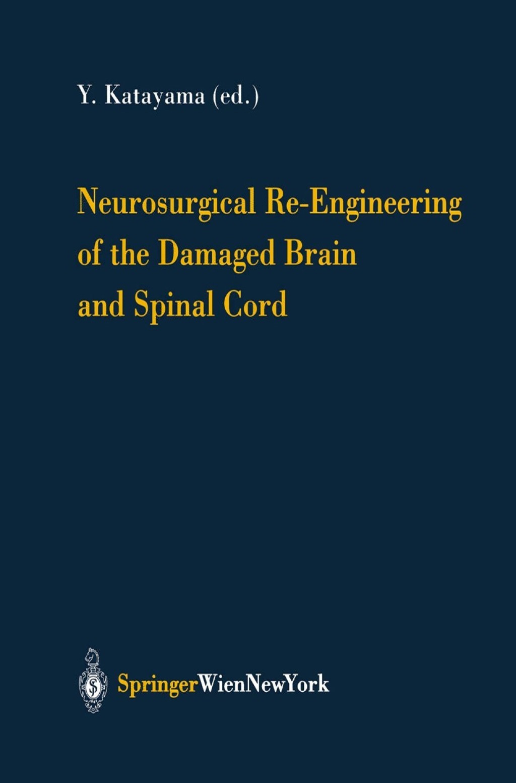 Neurosurgical Re-Engineering of the Damaged Brain and Spinal Cord 1st Edition â€“ PDF/EPUB Version Downloadable