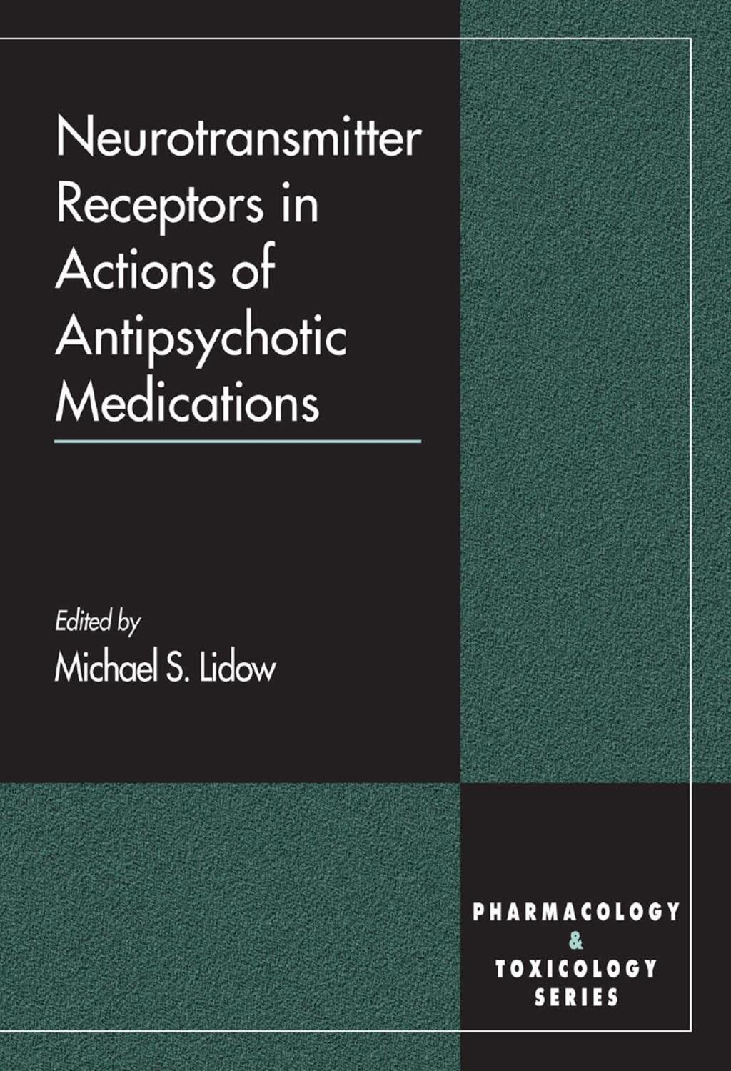 Neurotransmitter Receptors in Actions of Antipsychotic Medications 1st Edition â€“ PDF/EPUB Version Downloadable
