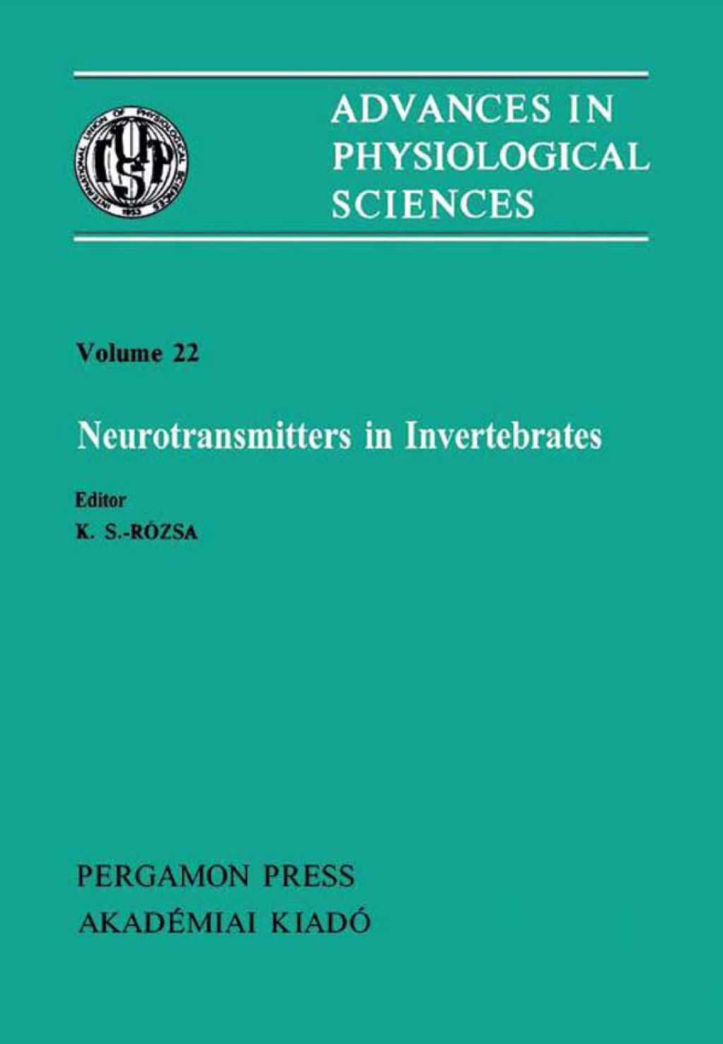 Neurotransmitters in Invertebrates: Satellite Symposium of the 28th International Congress of Physiological Sciences, VeszprÃ©m, Hungary, 1980  â€“ PDF/EPUB Version Downloadable