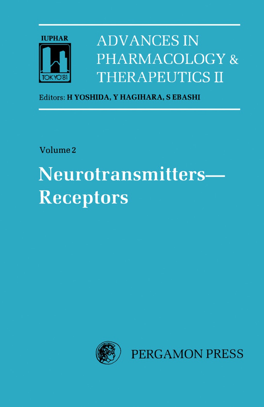 Neurotransmitters, Receptors Proceedings of the 8th International Congress of Pharmacology, Tokyo, 1981  â€“ PDF/EPUB Version Downloadable