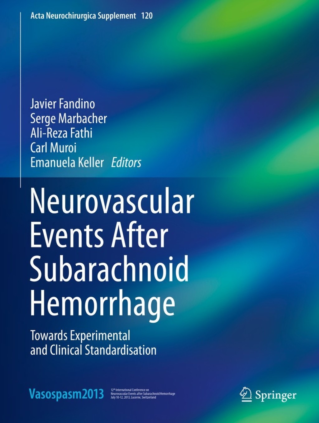 Neurovascular Events After Subarachnoid Hemorrhage Towards Experimental and Clinical Standardisation  â€“ PDF/EPUB Version Downloadable