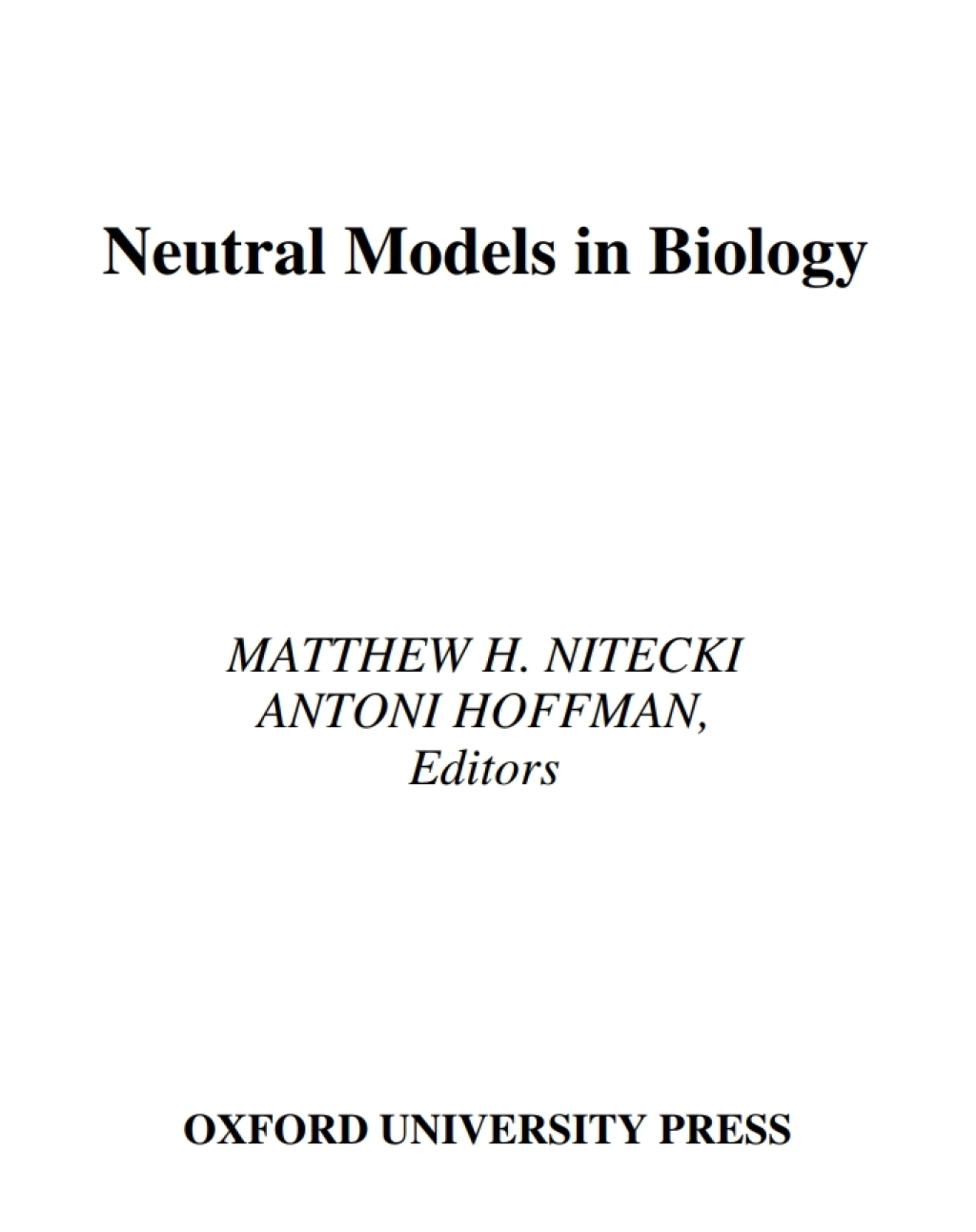 Neutral Models in Biology 1st Edition â€“ PDF/EPUB Version Downloadable