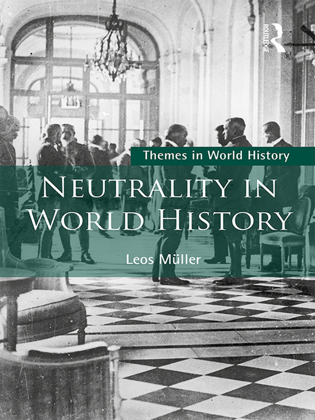Neutrality in World History 1st Edition â€“ PDF/EPUB Version Downloadable