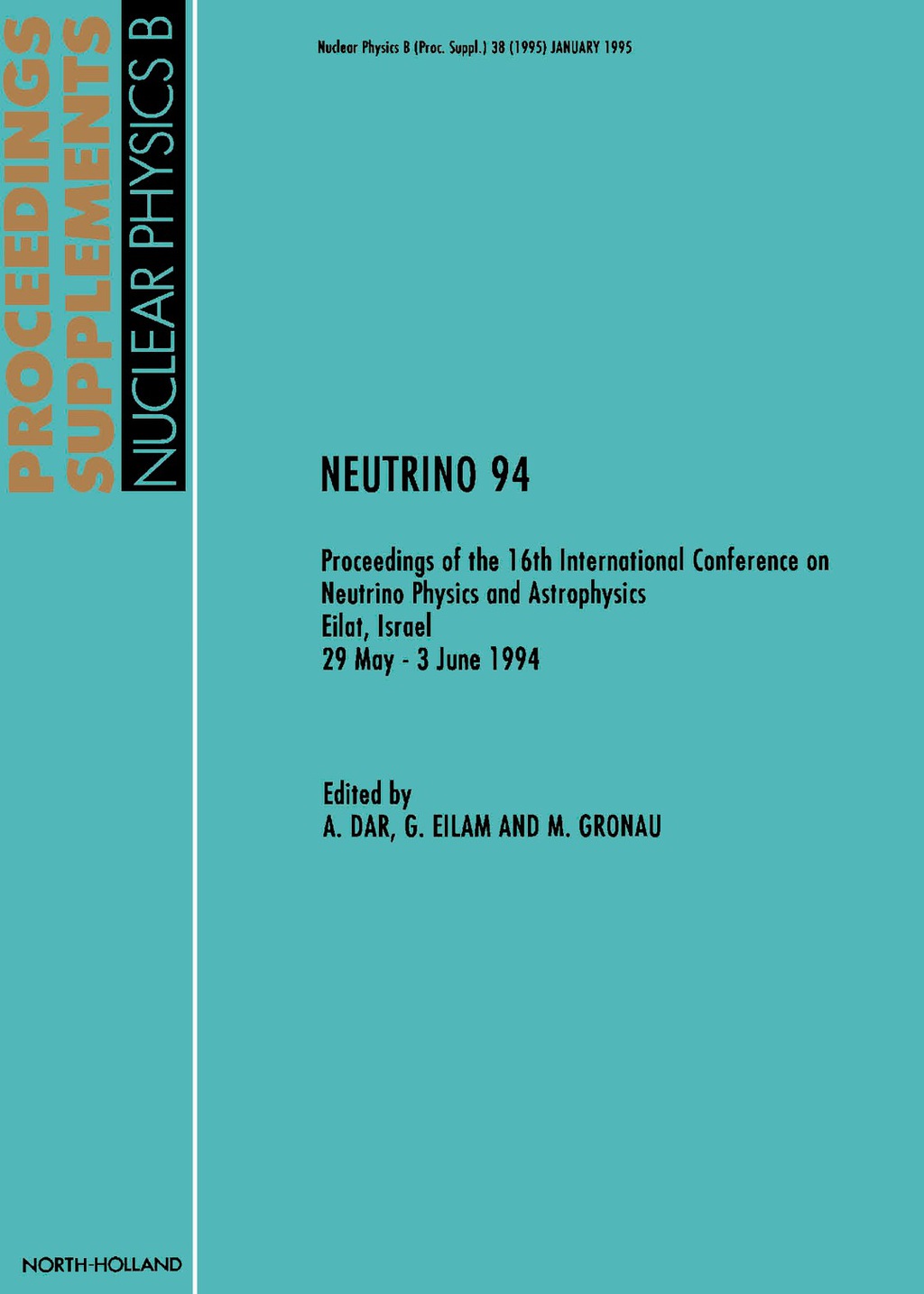 Neutrino 94 Proceedings of the 16th International Conference on Neutrino Physics and Astrophysics, Eilat, Israel, 29 May - 3 June 1994  â€“ PDF/EPUB Version Downloadable