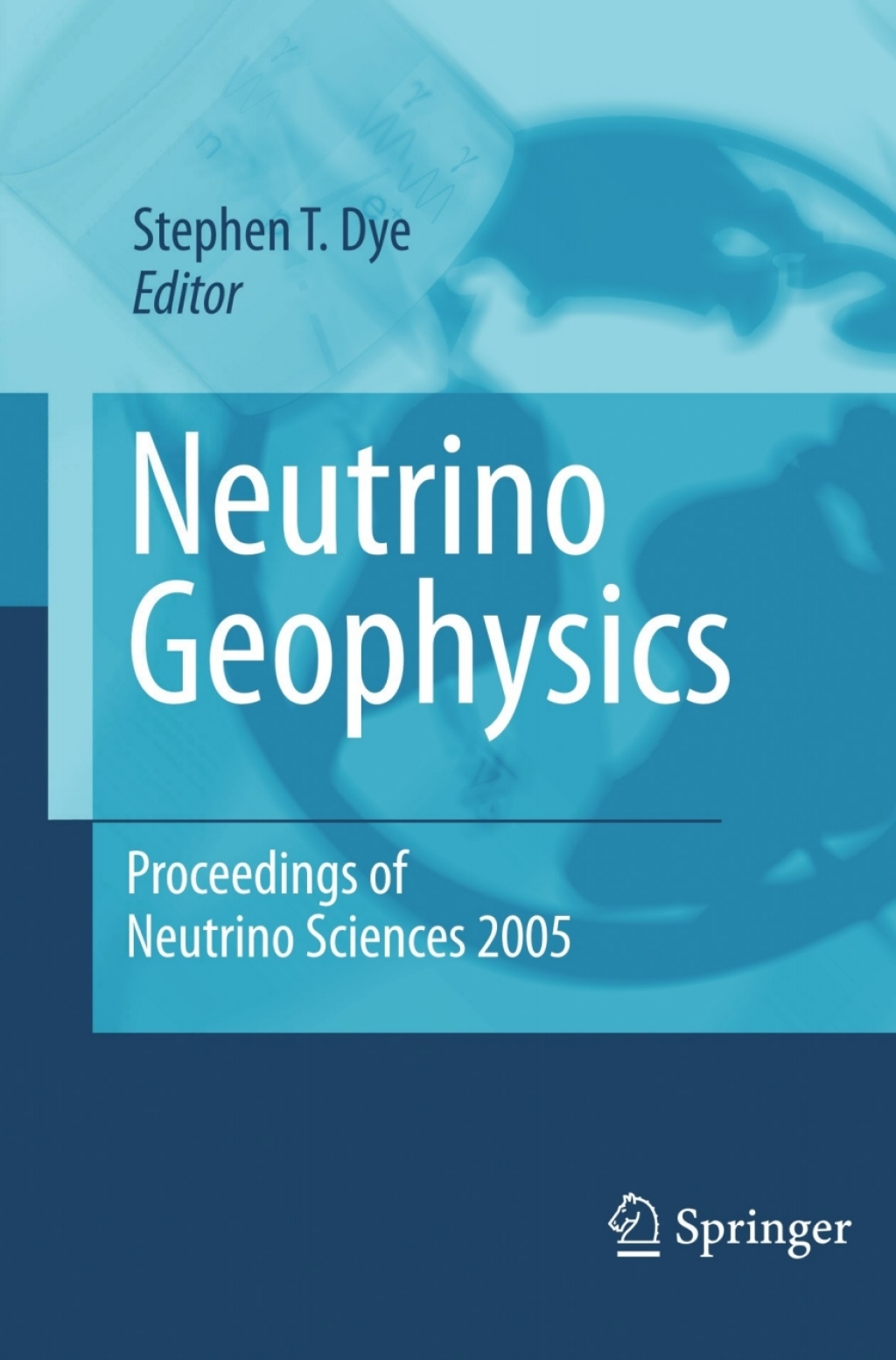 Neutrino Geophysics Proceedings of Neutrino Sciences 2005  â€“ PDF/EPUB Version Downloadable