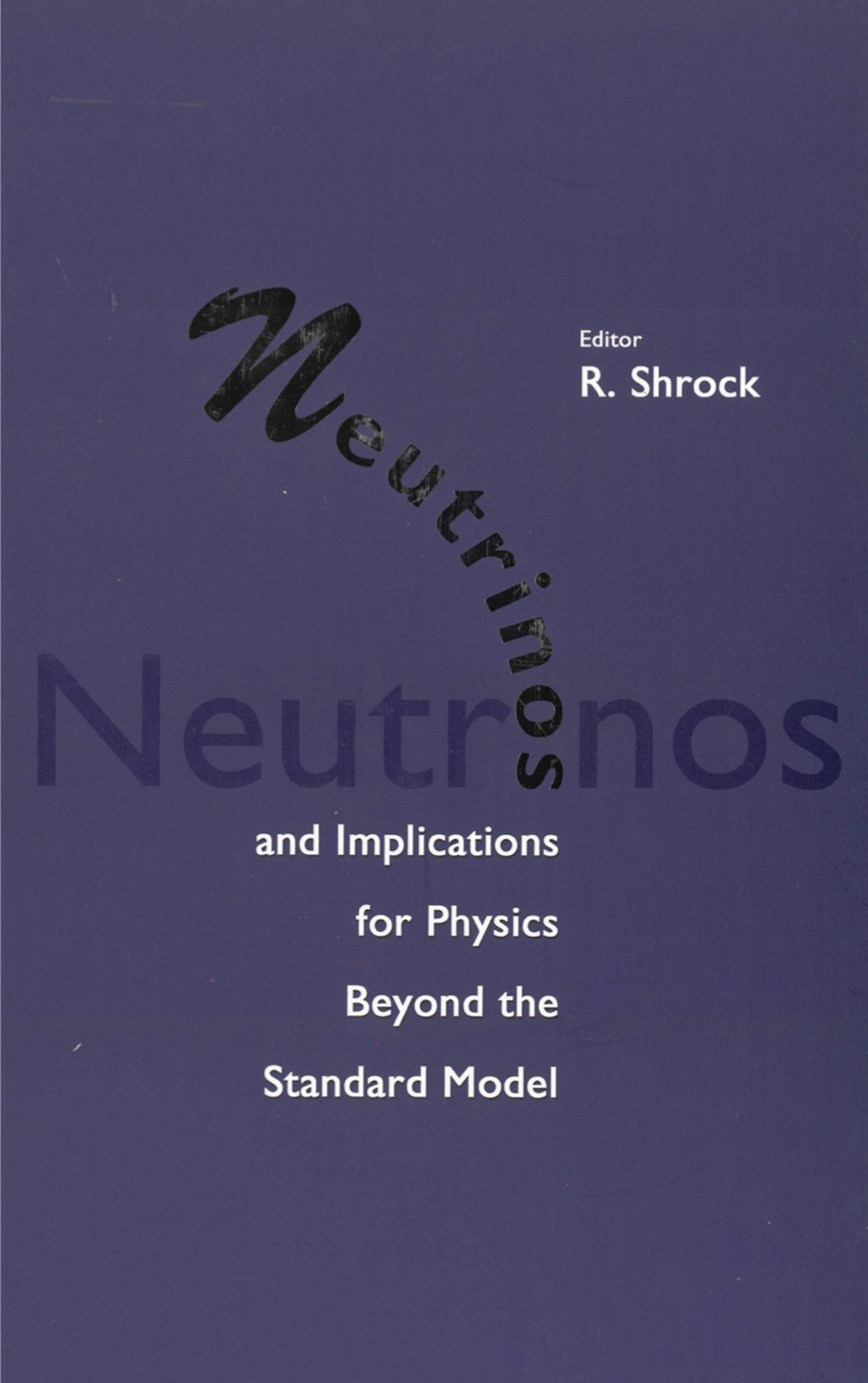 NEUTRINOS & IMPLICATIONS FOR PHYSICS...  â€“ PDF/EPUB Version Downloadable