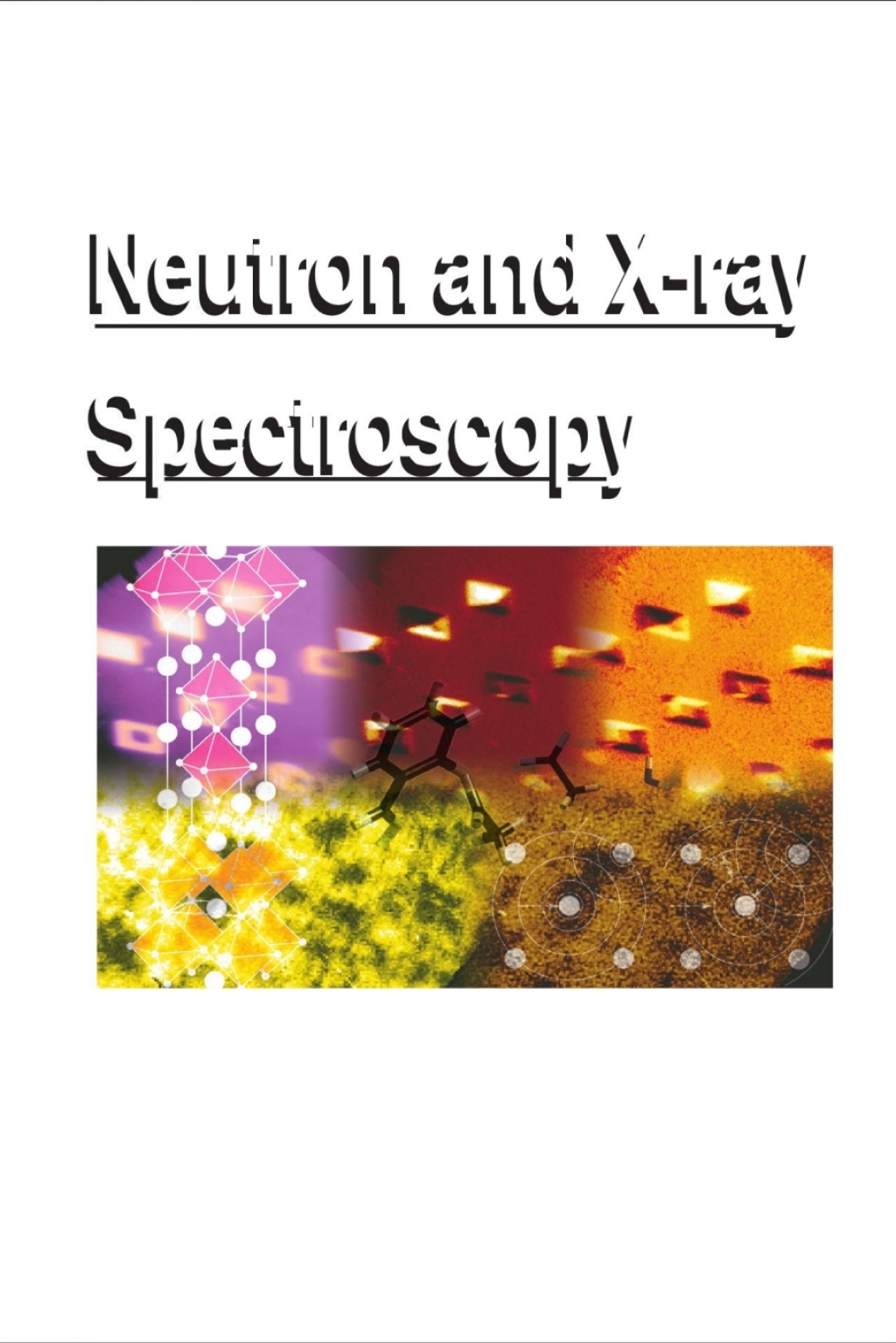 Neutron and X-ray Spectroscopy 1st Edition â€“ PDF/EPUB Version Downloadable