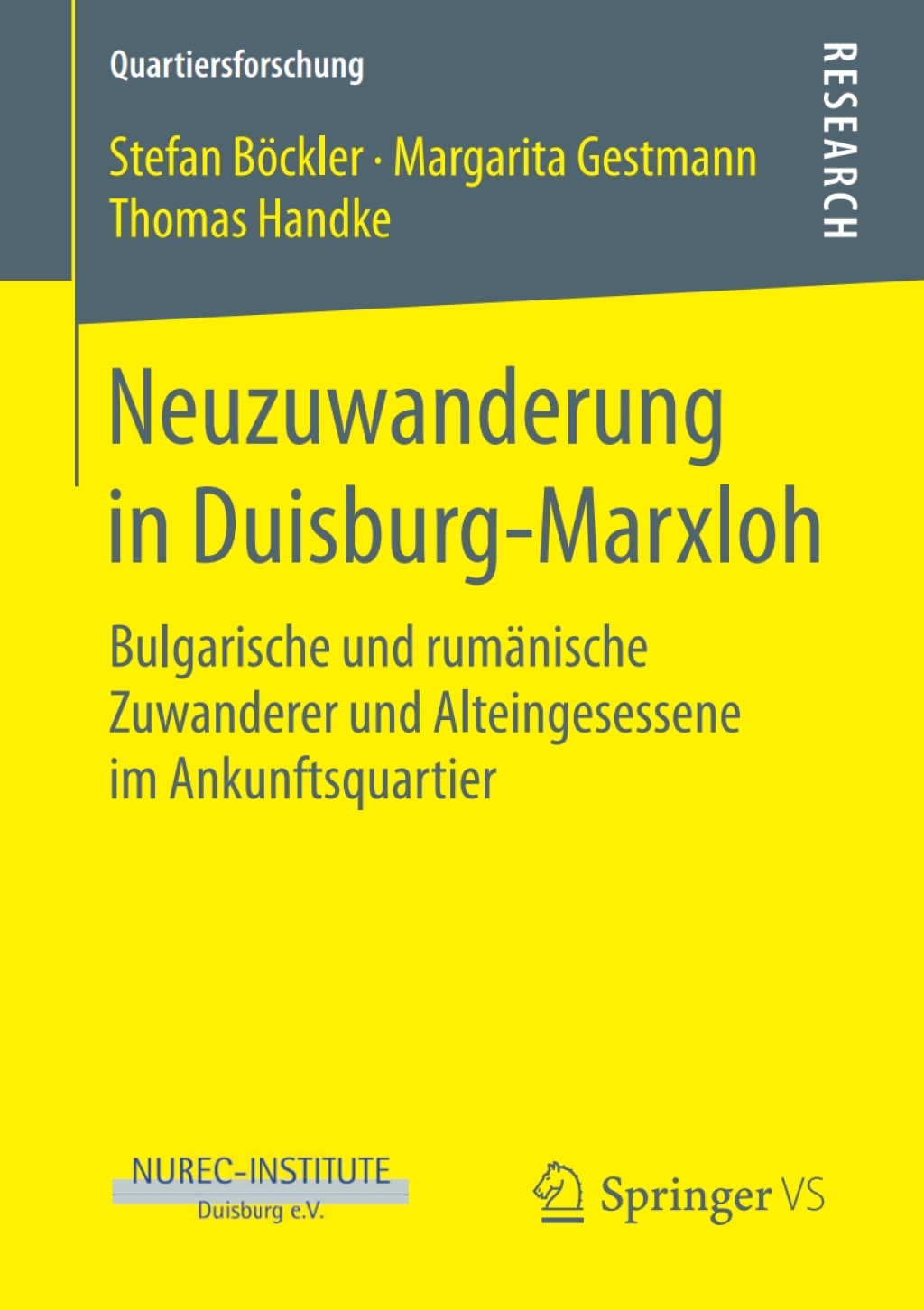 Neuzuwanderung in Duisburg-Marxloh Bulgarische und rumÃ¤nische Zuwanderer und Alteingesessene im Ankunftsquartier  â€“ PDF/EPUB Version Downloadable