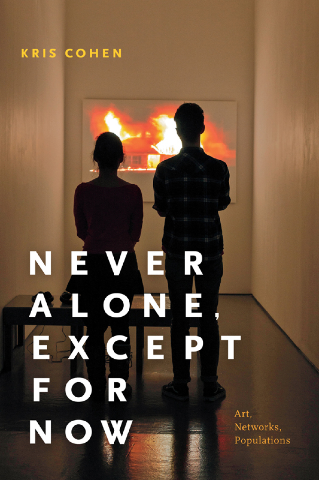 Never Alone, Except for Now Art, Networks, Populations  â€“ PDF/EPUB Version Downloadable