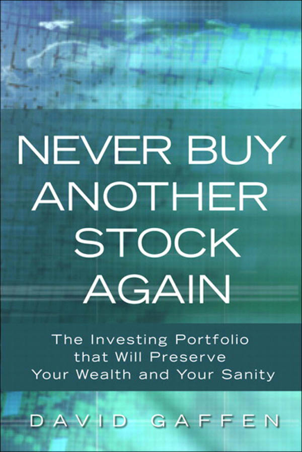 Never Buy Another Stock Again The Investing Portfolio That Will Preserve Your Wealth and Your Sanity 1st Edition - (PDF/EPUB Version)