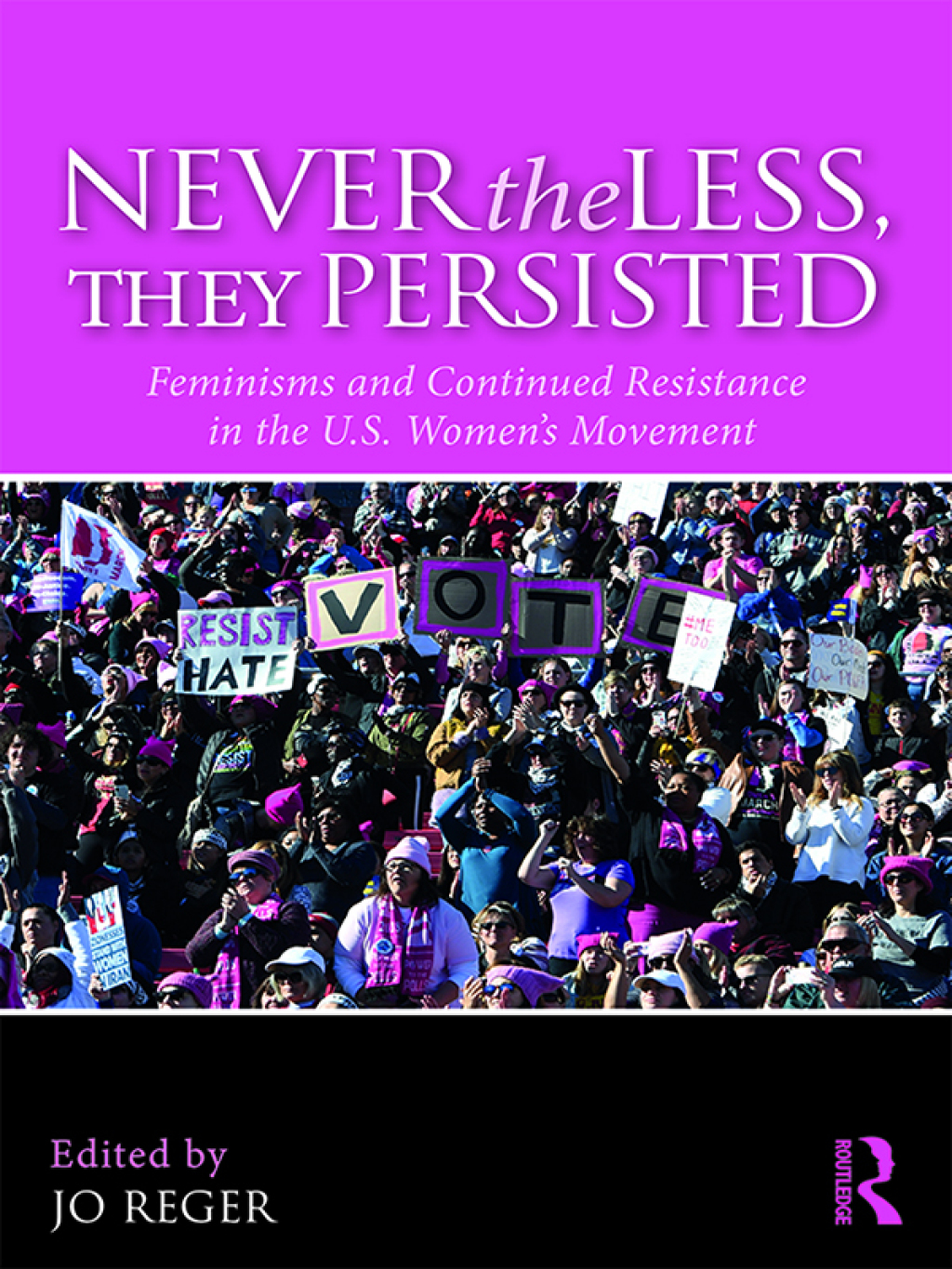 Nevertheless, They Persisted Feminisms and Continued Resistance in the U.S. Womenâ€™s Movement 1st Edition â€“ PDF/EPUB Version Downloadable